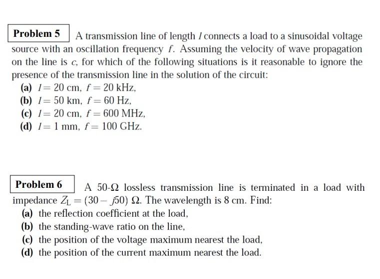 Solved A transmission line of length 1 connects a load to a | Chegg.com