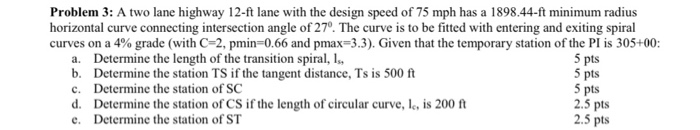 Solved Problem 3: A two lane highway 12-ft lane with the | Chegg.com