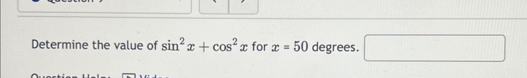 solved-determine-the-value-of-sin2x-cos2x-for-x-50-chegg