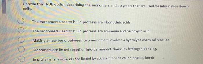 Solved Choose the TRUE option describing the monomers and | Chegg.com