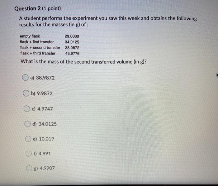 Solved Question 1 (1 point) A student performs the | Chegg.com