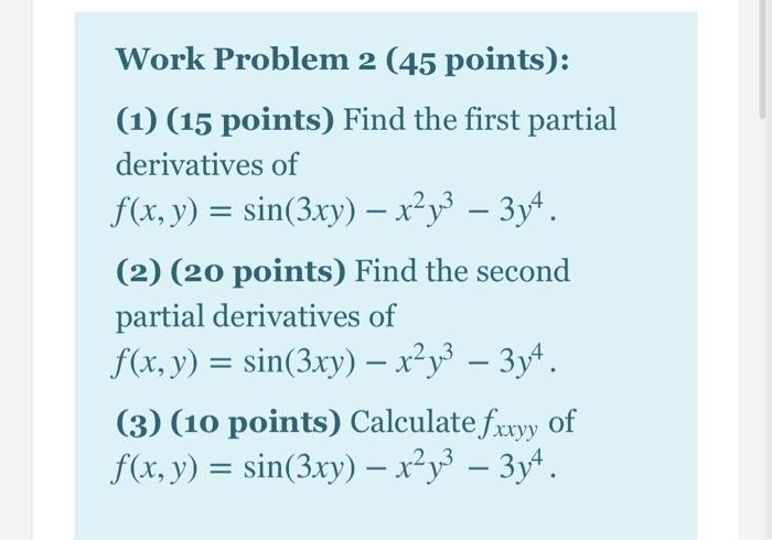 Solved Work Problem 2 (45 points): (1) (15 points) Find the | Chegg.com