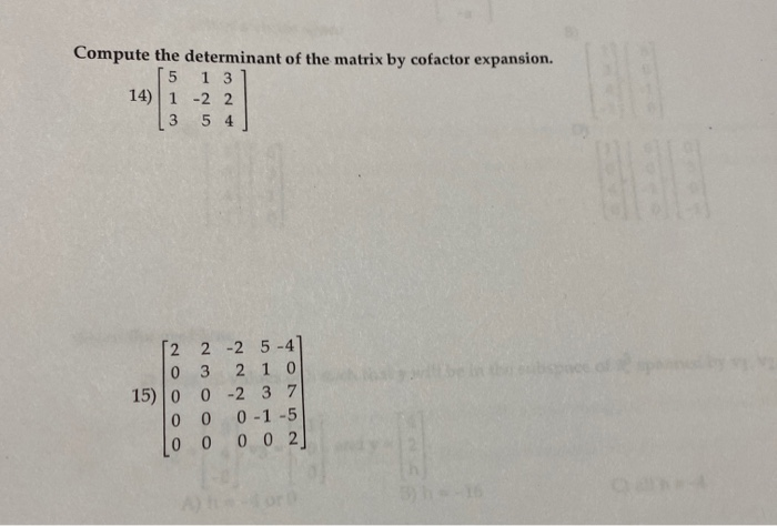 Solved Compute the determinant of the matrix by cofactor | Chegg.com