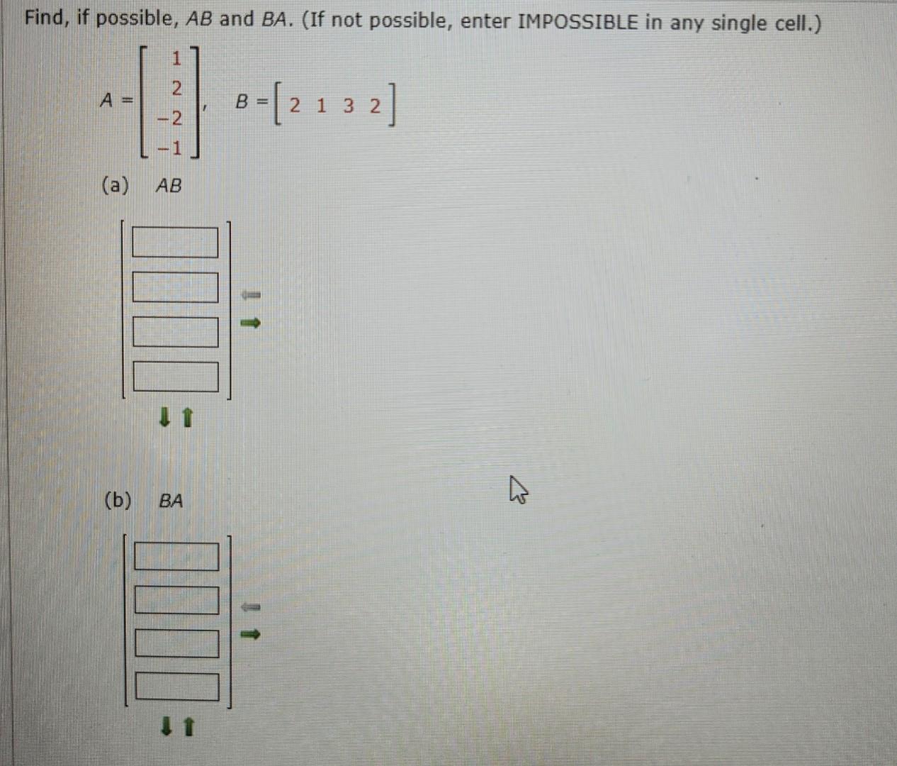 Solved Find, If Possible, AB And BA. (If Not Possible, Enter | Chegg.com