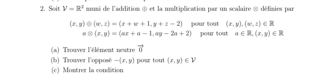 Solved Soit V=R2 ﻿muni de l'addition o+ ﻿et la | Chegg.com