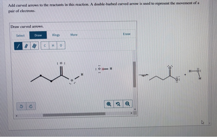 Add Curved Arrows To The Reactants In This Reaction Chegg 