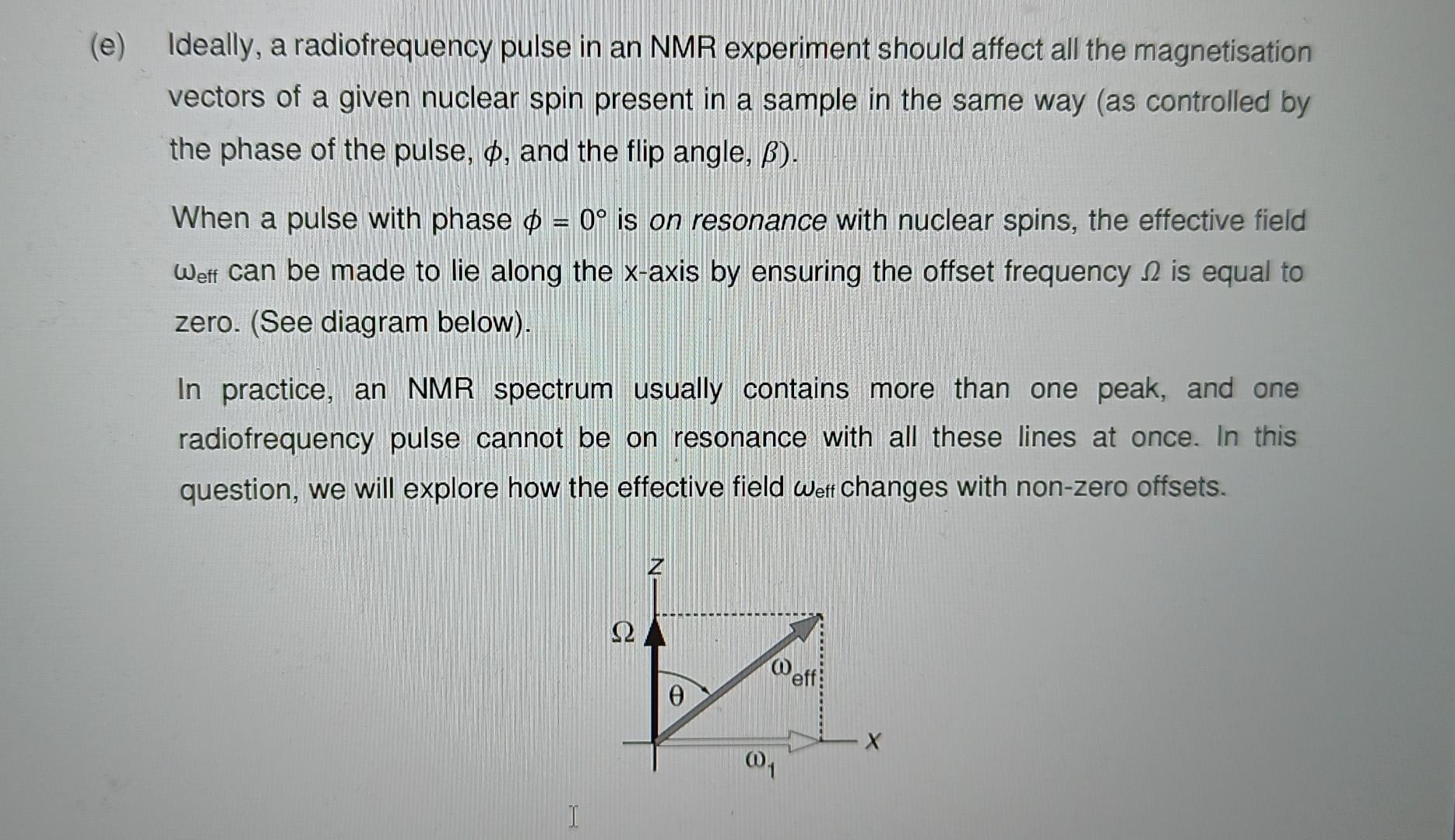 Solved Ideally, a radiofrequency pulse in an NMR experiment