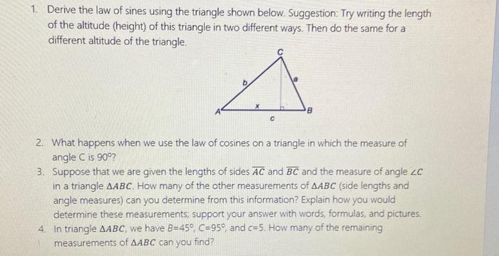 Solved 1. Derive the law of sines using the triangle shown