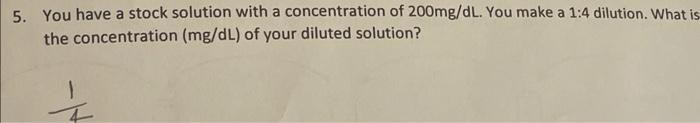 Solved 5. You have a stock solution with a concentration of | Chegg.com