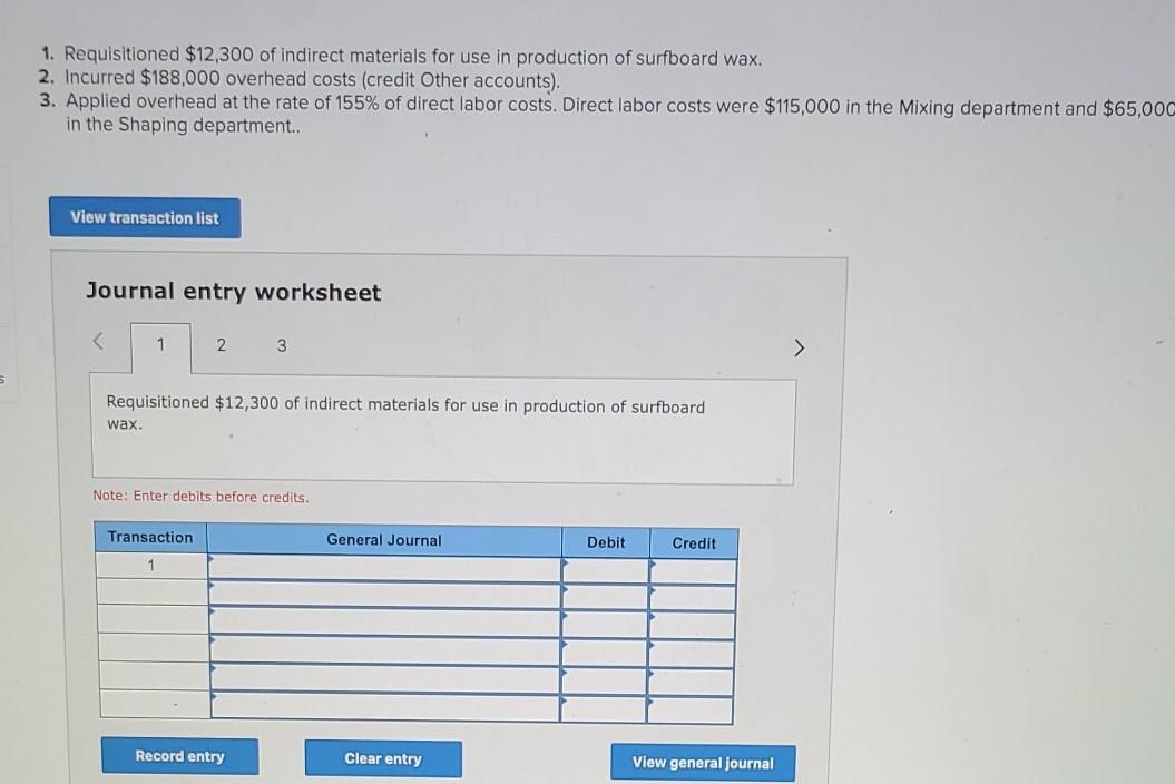Solved 1. Requisitioned 12,300 of indirect materials for