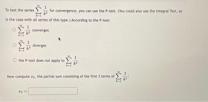 Solved To test the series ∑k=1∞k31 for convergence, you can | Chegg.com