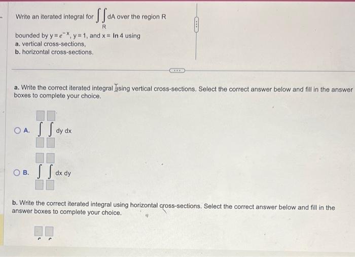 Solved Write An Iterated Integral For ∬RdA Over The Region R | Chegg.com