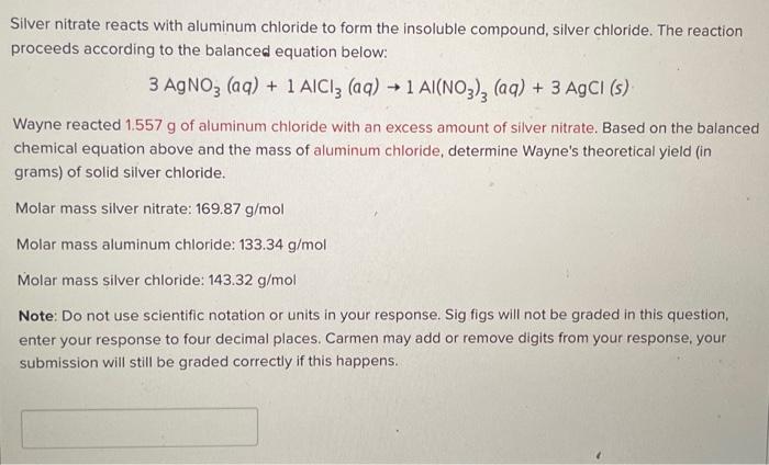 Solved Silver Nitrate Reacts With Aluminum Chloride To Form 3147