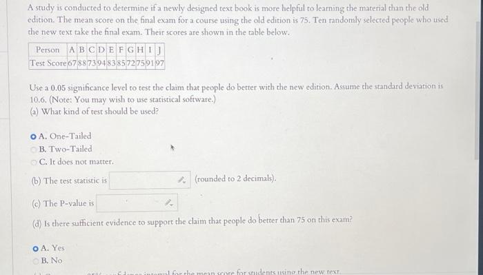 Solved A Study Is Conducted To Determine If A Newly Designed 