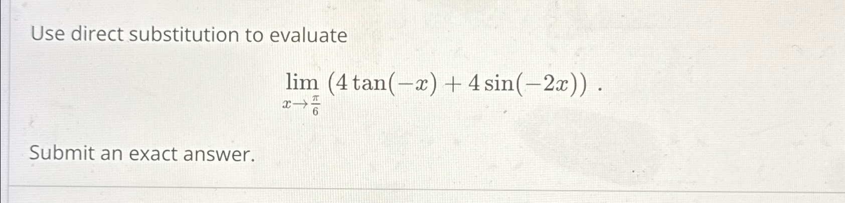 Solved Use direct substitution to | Chegg.com