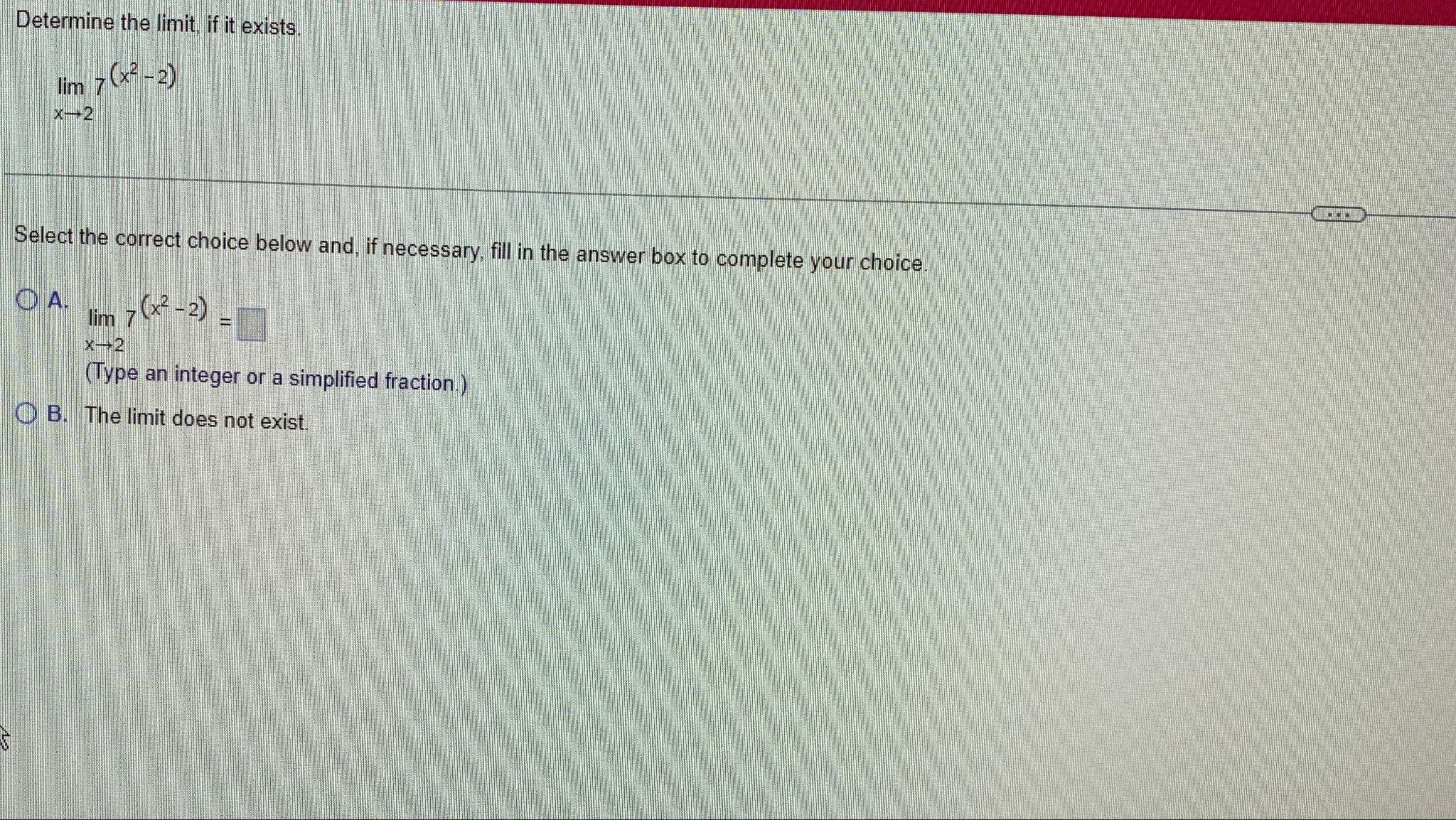 solved-determine-the-limit-if-it-existslimx-27-x2-2-chegg