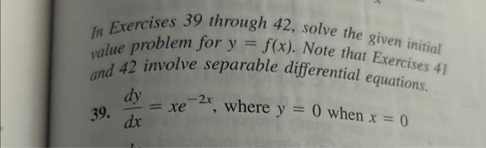 Solved In Exercises 39 through 42, solve the given initial | Chegg.com