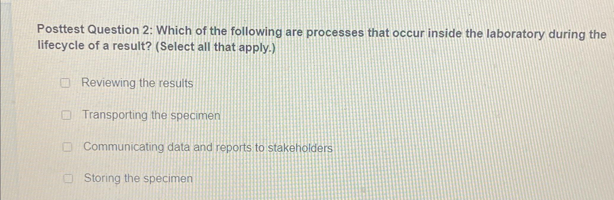 Posttest Question 2: Which of the following are | Chegg.com