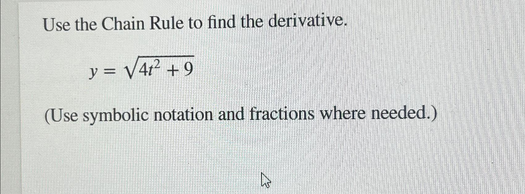 Solved Use the Chain Rule to find the | Chegg.com