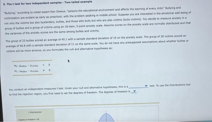 5. The \( t \) test for two independent samples - Two-tailed example
Bullying, according to noted expert Dan Olweus, poiso