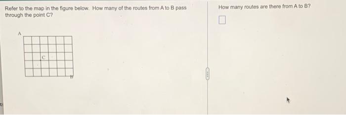 [Solved]: How Many Routes Are There From A To B? Refer To T