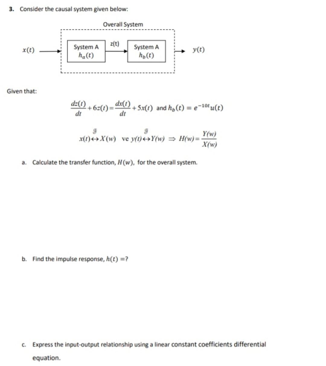 Solved 3. Consider The Causal System Given Below: Overall | Chegg.com