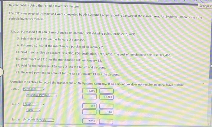 Journal Entries Using the Periodic Inventory System
The following selected transactions were completed by Alr Systems Company