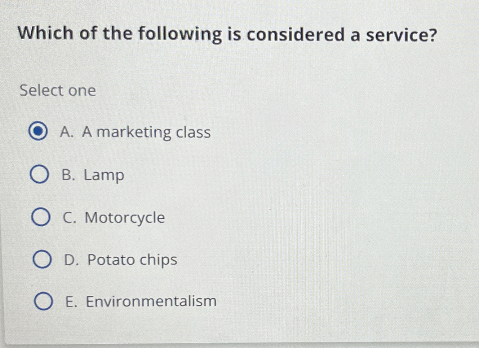 Solved Which of the following is considered a service?Select | Chegg.com