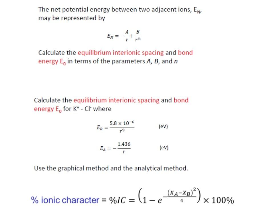 Solved The net potential energy between two adjacent ions, | Chegg.com