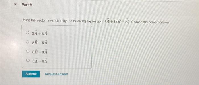 Solved Part A Using the vector laws, simplify the following | Chegg.com