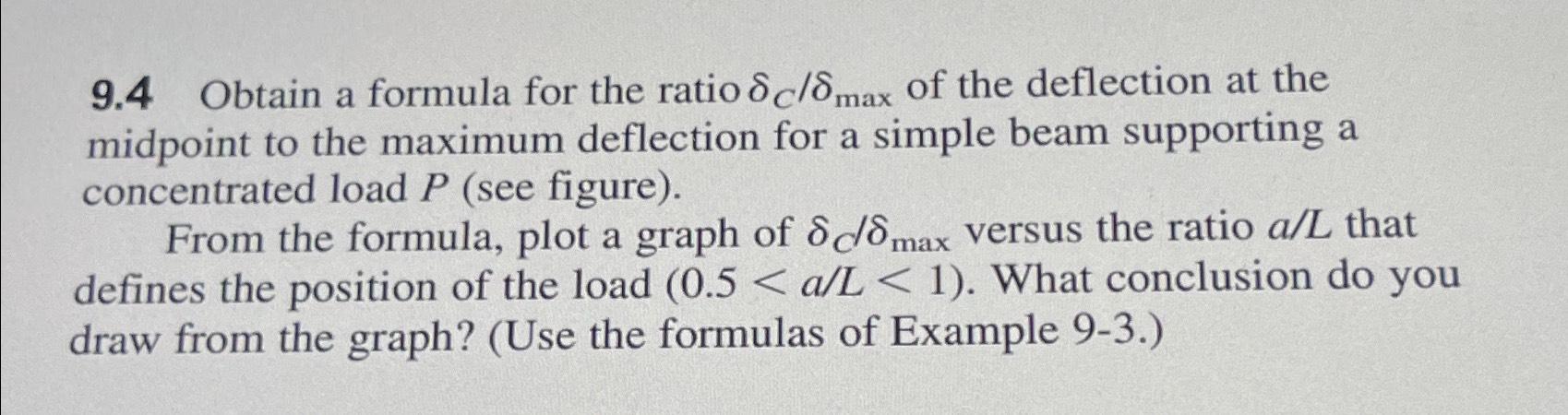 9.4 ﻿Obtain a formula for the ratio δCδmax ﻿of the | Chegg.com