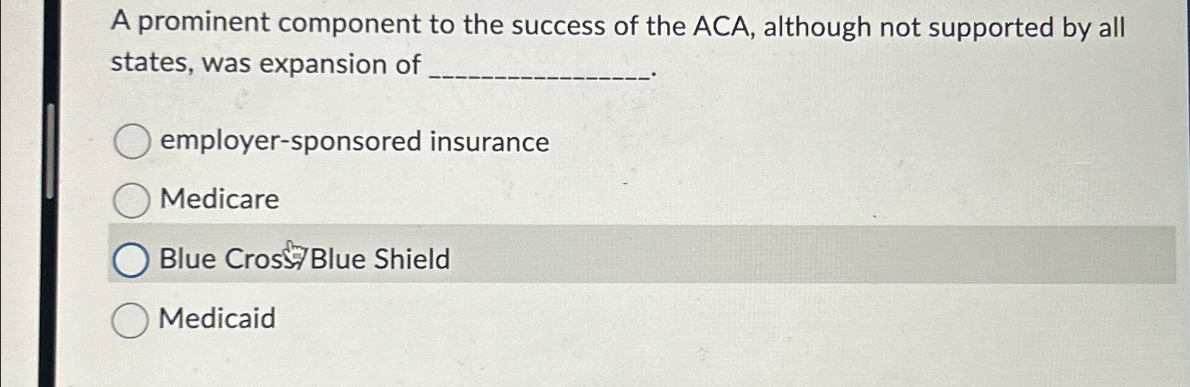 Solved A prominent component to the success of the ACA, | Chegg.com