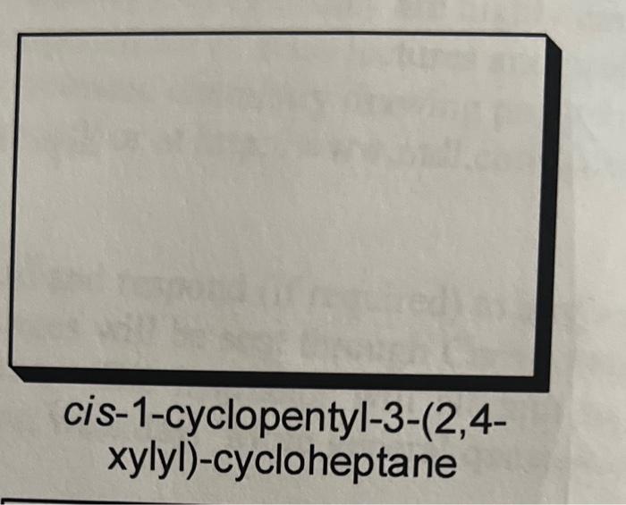 cis-1-cyclopentyl-3-(2,4xylyl)-cycloheptane