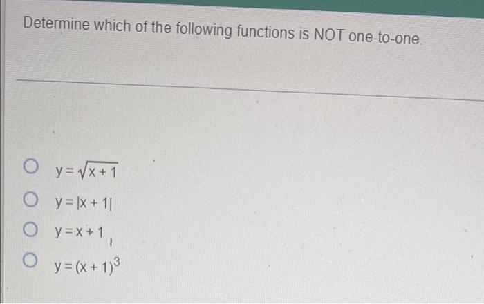 Solved Determine which of the following functions is NOT | Chegg.com