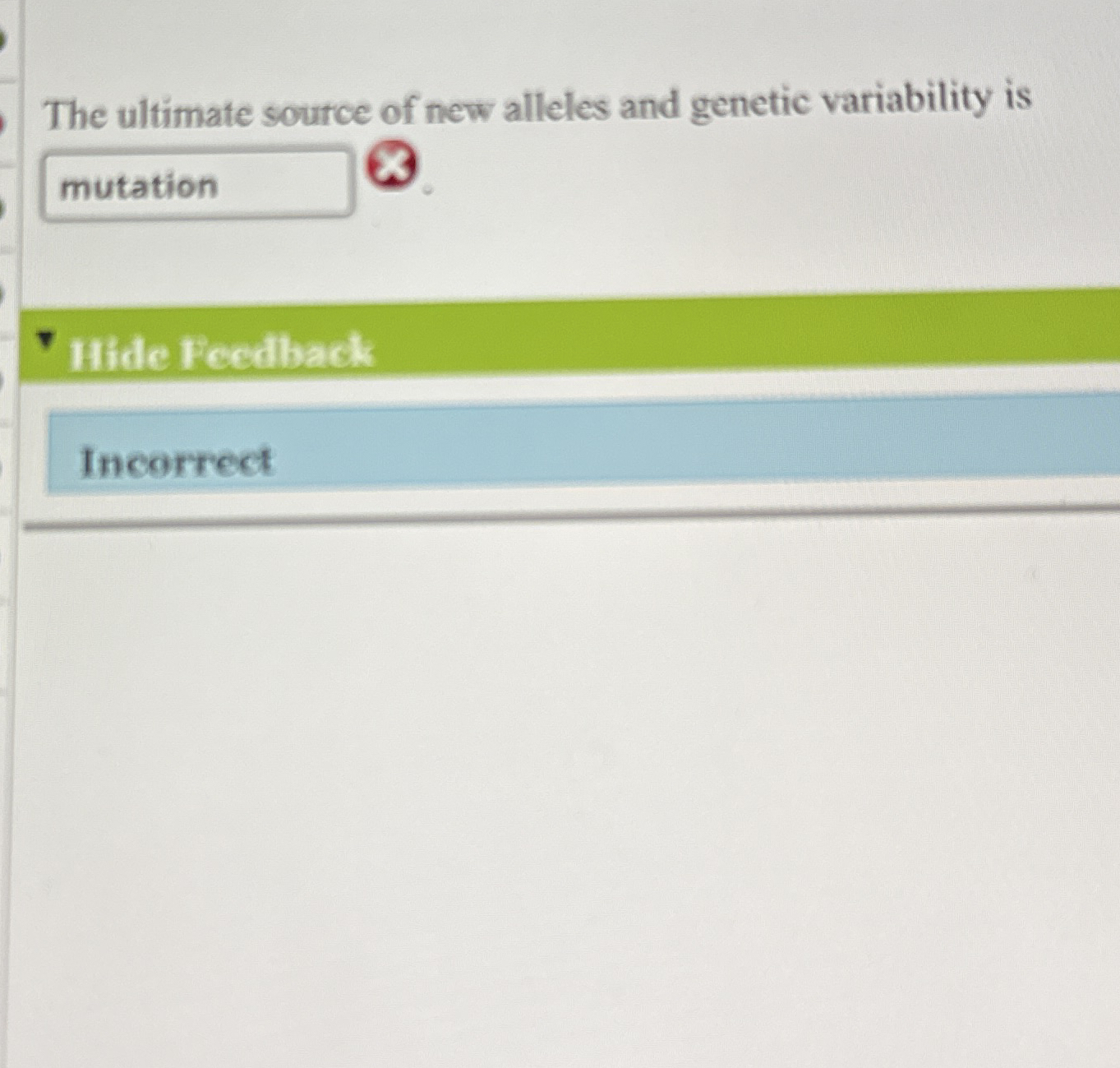 Solved The ultimate source of new alleles and genetic | Chegg.com