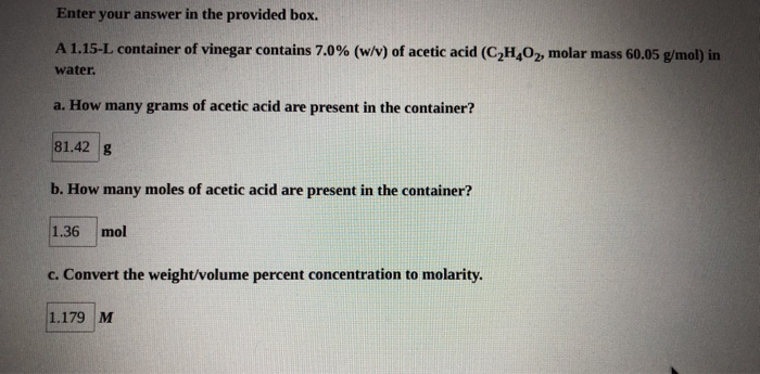 Solved Enter Your Answer In The Provided Box A 1 15 L Chegg Com