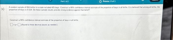 Solved A random sample of 856 births in a stafe included 475 | Chegg.com