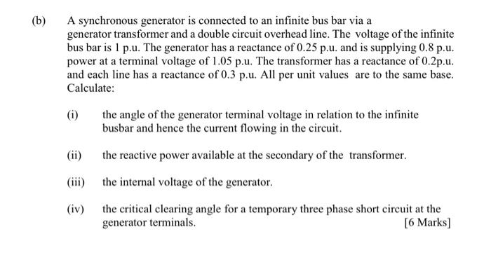 Solved (b) A synchronous generator is connected to an | Chegg.com