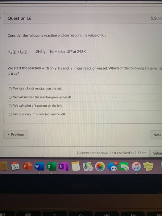 Solved Question 16 5.28 p Consider the following reaction | Chegg.com