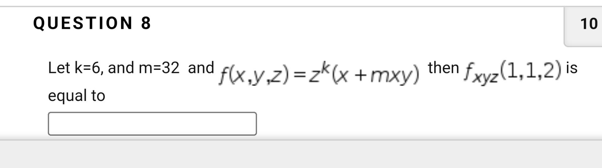 Solved Let K 6 And M 32 And F X Y Z Zk X Mxy Then