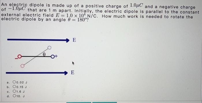 Solved An electric dipole is made up of a positive charge of | Chegg.com