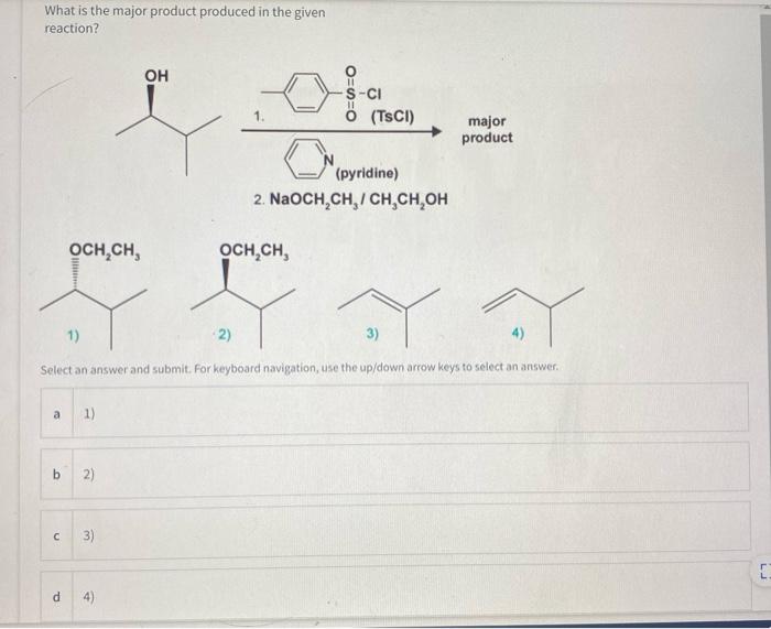 Solved What Is The Major Product Produced In The Given Re Chegg Com