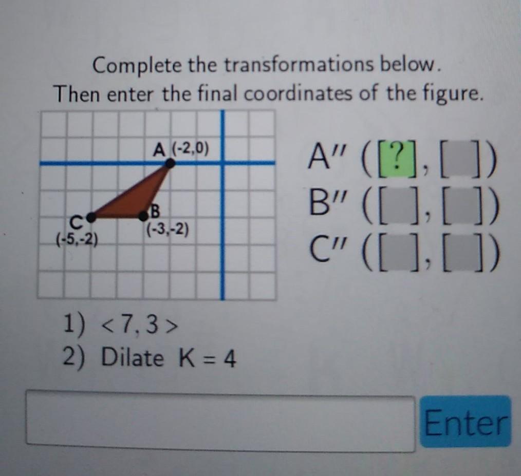 Solved Complete the transformations below. Then enter the | Chegg.com