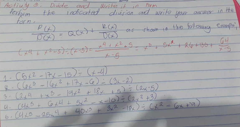 Activity 3: Divide and write it in Form perform the indicated division and write your ancwer in the form , \[ \begin{array}{l