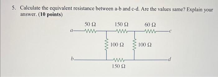 Solved Calculate The Equivalent Resistance Between A-b And | Chegg.com