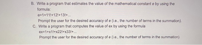 Solved B. Write a program that estimates the value of the | Chegg.com