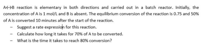 Solved A↔B Reaction Is Elementary In Both Directions And | Chegg.com