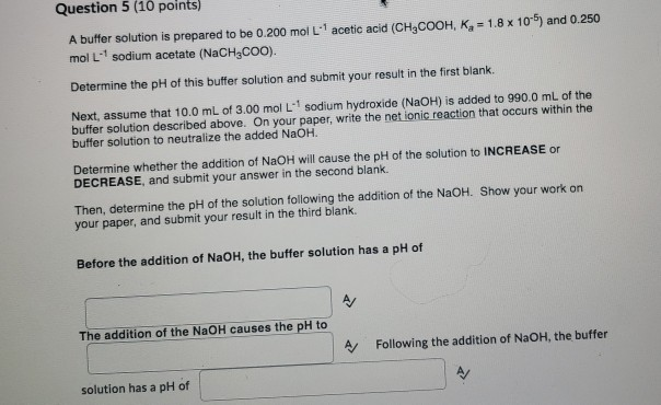 Solved Question 5 (10 points) A buffer solution is prepared | Chegg.com