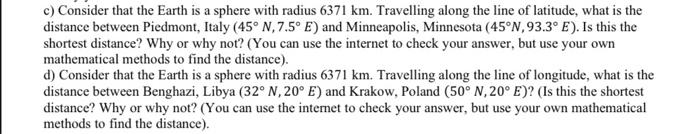 Solved c) Consider that the Earth is a sphere with radius | Chegg.com