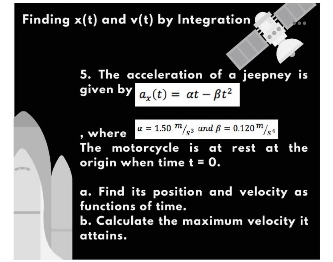 Solved Finding X T And V T By Integration 5 The Accele Chegg Com